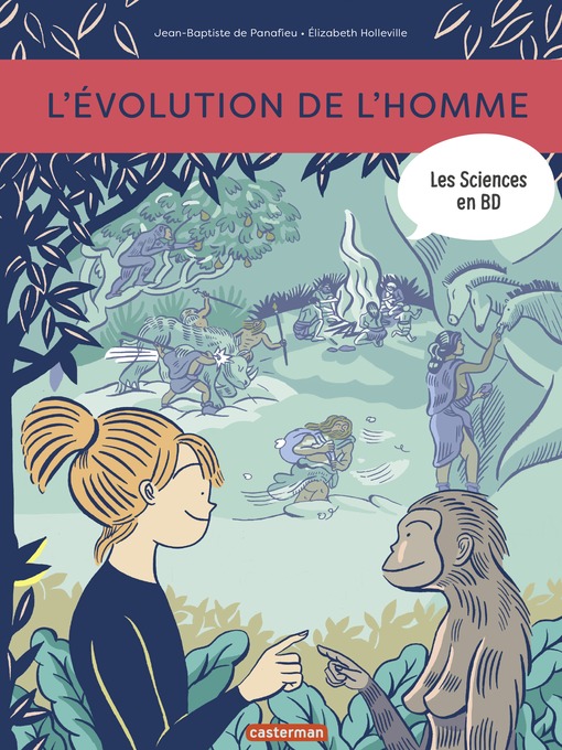 Title details for Les sciences en BD--L'Évolution de l'Homme by Jean-Baptiste de Panafieu - Available